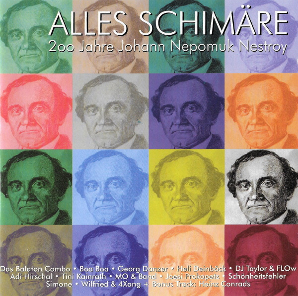 Alles Schimäre - 200 Jahre Johann Nepomuk Nestroy