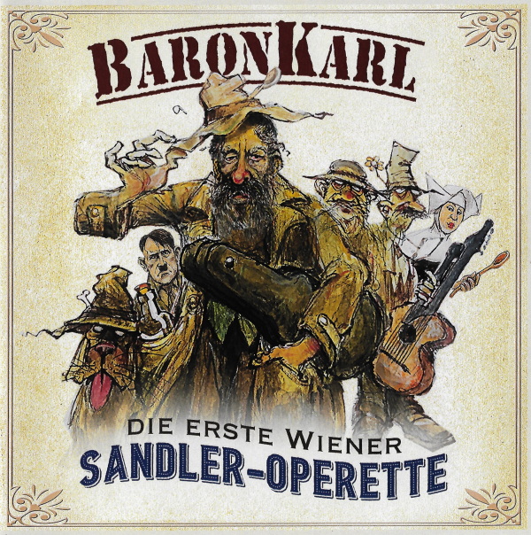 Baron Karl - Die erste Wiener Sandler-Operette