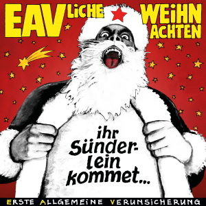 Neues EAV-Album: EAVliche Weihnachten - Ihr Sünderlein kommet