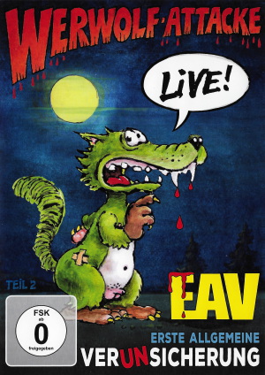 EAV - Werwolf-Attacke - Live!