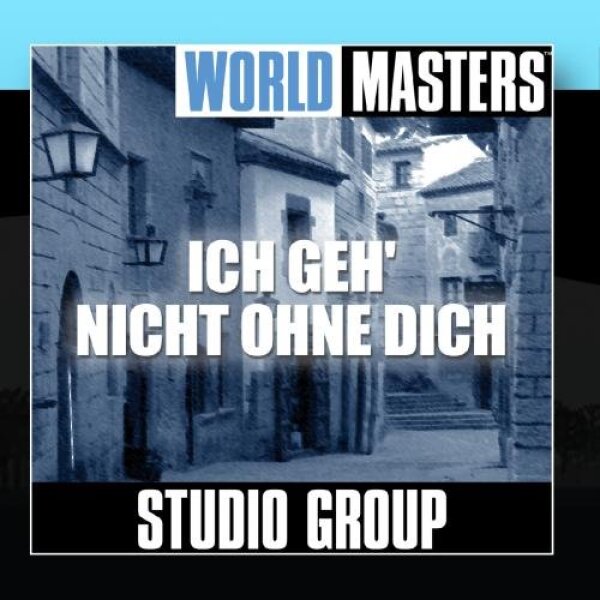World Masters: Ich geh' nicht ohne Dich